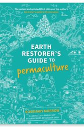 Cover Art for 9780648845904, Earth Restorer's Guide to Permaculture by Rosemary Morrow