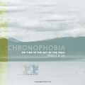 Cover Art for 9780262122603, Chronophobia: On Time in the Art of the 1960s by Pamela M. Lee