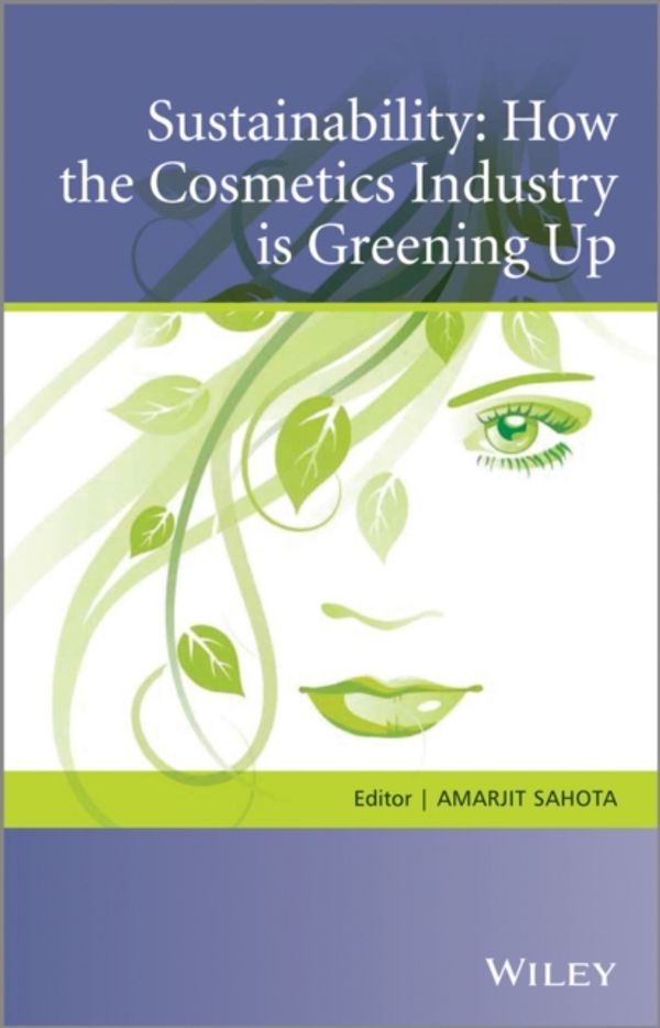 Cover Art for 9781119945543, Sustainability - How the Cosmetics Industry Is    Greening Up by Sahota
