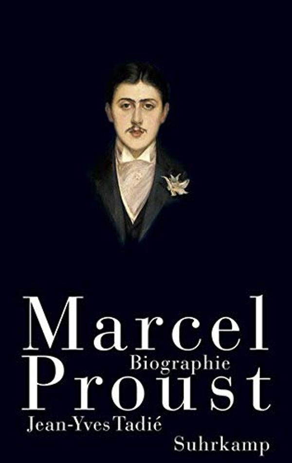 Cover Art for 9783518427842, Marcel Proust: Biographie by Tadié, Jean-Yves