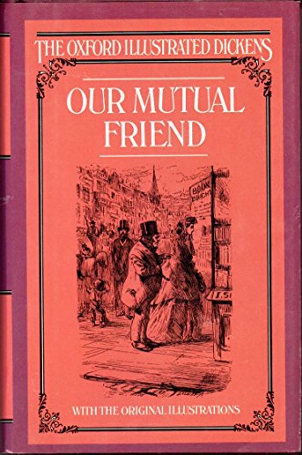 Cover Art for 9780192545107, Our Mutual Friend by Charles Dickens