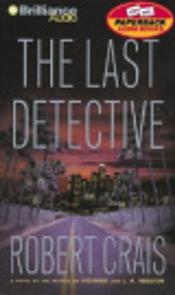 Cover Art for 9781587885235, The Last Detective by Robert Crais