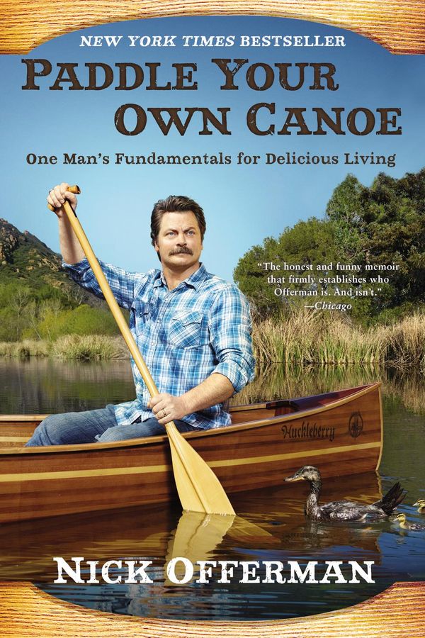 Cover Art for 9780698138322, Paddle Your Own Canoe by Nick Offerman