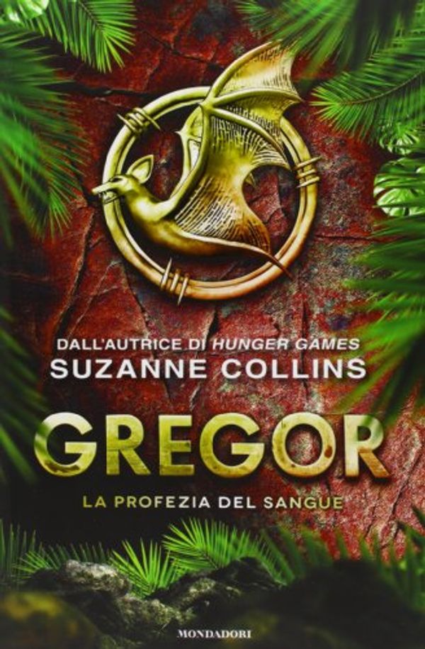 Cover Art for 9788804634331, La profezia del sangue. Gregor by Suzanne Collins