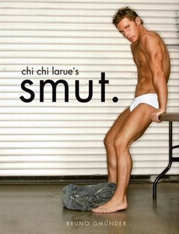 Cover Art for 9783861874720, Smut by Chi Chi LaRue