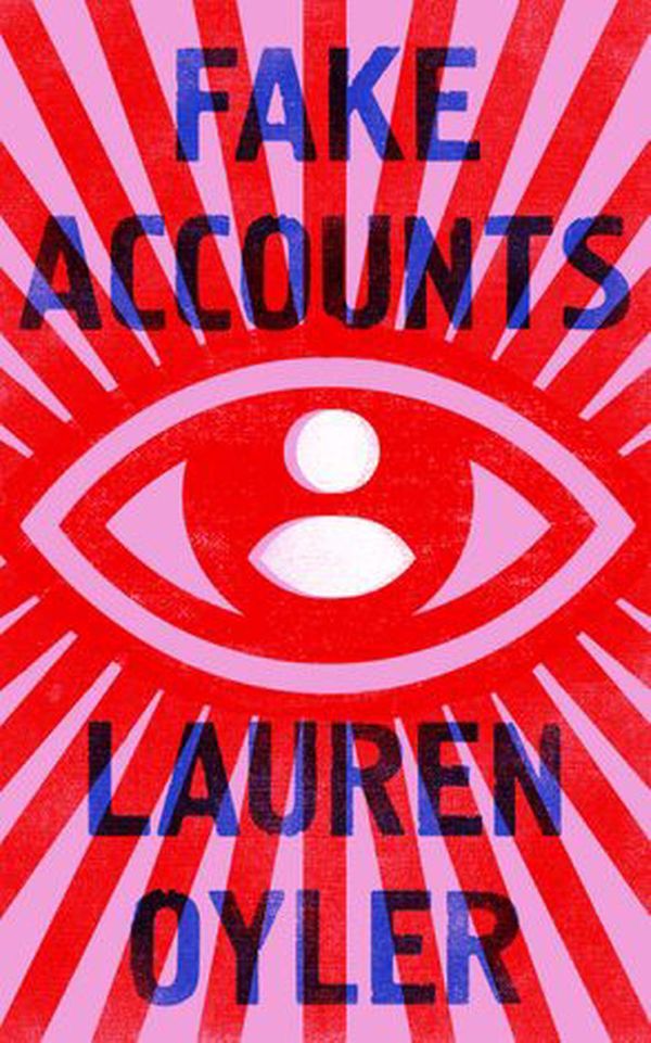 Cover Art for 9780008366537, Fake Accounts by Lauren Oyler