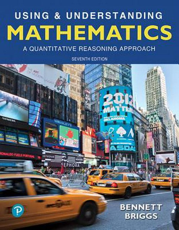 Cover Art for 9780134705187, Using and Understanding MathematicsA Quantitative Reasoning Approach by Jeffrey O. Bennett, William L. Briggs