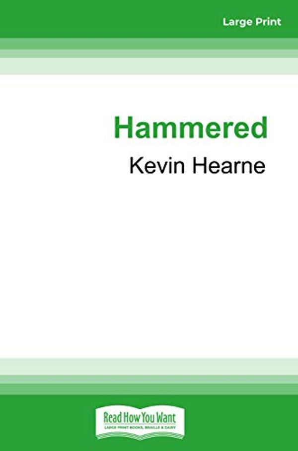 Cover Art for 9781459628595, Hammered by Kevin Hearne