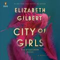 Cover Art for 9781984888464, City of Girls by Elizabeth Gilbert