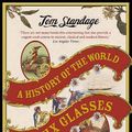 Cover Art for 9781843545958, A History of the World In Six Glasses by Tom Standage