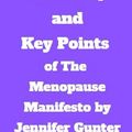 Cover Art for 9798509980497, Summary and Key Points of The Menopause Manifesto by Jennifer Gunter by Merle Wood