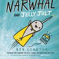 Cover Art for 9780606409674, Super Narwhal and Jelly Jolt (Narwhal and Jelly Book) by Ben Clanton