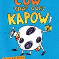 Cover Art for 9780330424158, The Big Fat Cow that Goes Kapow by Andy Griffiths