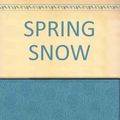 Cover Art for 9780671434946, Spring Snow by Yukio Mishima
