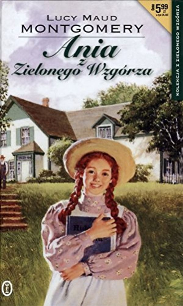 Cover Art for 9788308054406, Ania z Zielonego Wzgórza by Lucy Maud Montgomery