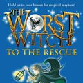 Cover Art for 9780763672591, The Worst Witch to the Rescue by Jill Murphy