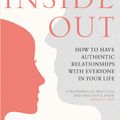 Cover Art for 9780340979907, Inside Out: How to Have Authentic Relationships with Everyone in Your Life by Sarah Abell