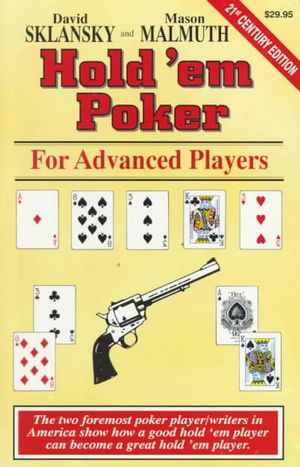 Cover Art for 9781880685228, Hold'Em Poker for Advanced Players by David Sklansky, Mason Malmuth