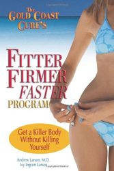 Cover Art for 9780757305566, The Gold Coast Cure's Fitter, Firmer, Faster Program by Andrew Larson, Ivy Larson