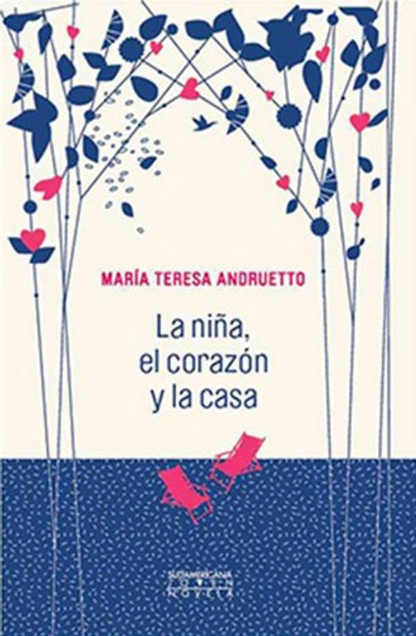 Cover Art for 9789500735261, La nina, el corazon y la casa / The Girl, The Heart And The House by Maria Teresa Andruetto