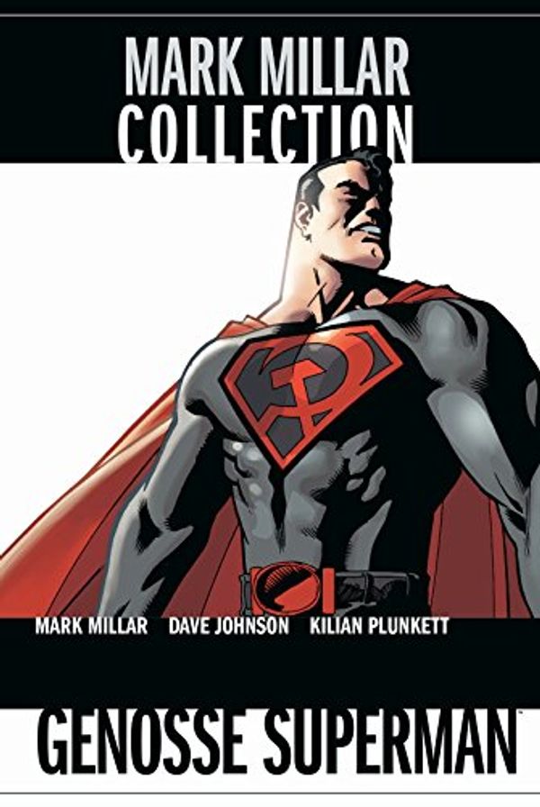 Cover Art for 9783741603068, Mark Millar Collection: Bd. 4: Genosse Superman by Mark Millar, Dave Johnson, Kilian Plunkett