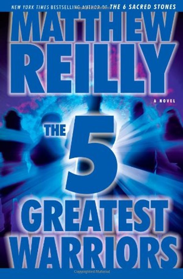 Cover Art for B0048ELCMY, The Five Greatest Warriors: A Novel by Matthew Reilly