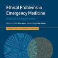 Cover Art for 9781118292129, Ethical Problems in Emergency Medicine, Enhanced Edition by Arthur R. Derse, James Adams, John Jesus, Peter Rosen, Richard Wolfe, Shamai Grossman