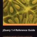 Cover Art for 9781849510059, Jquery 1.4 Reference Guide by Jonathan Chaffer, Karl Swedberg