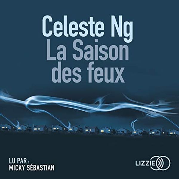 Cover Art for B07GBB1B44, La saison des feux by Celeste Ng