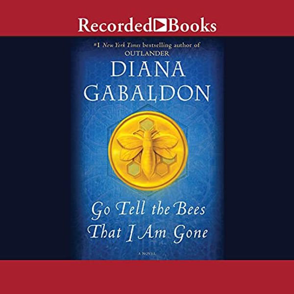 Cover Art for B0938RS13W, Go Tell the Bees That I Am Gone: Outlander, Book 9 by Diana Gabaldon