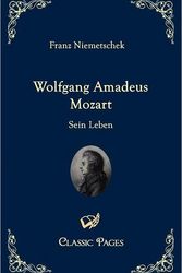 Cover Art for 9783867412087, Wolfgang Amadeus Mozart by Franz Niemetschek