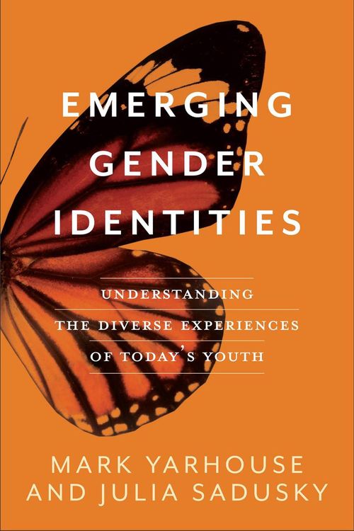 Cover Art for 9781587434341, Emerging Gender Identities: Understanding the Diverse Experiences of Today's Youth by Mark Yarhouse, Julia Sadusky