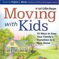 Cover Art for 9781558323421, Moving with Kids by Lori Collins Burgan