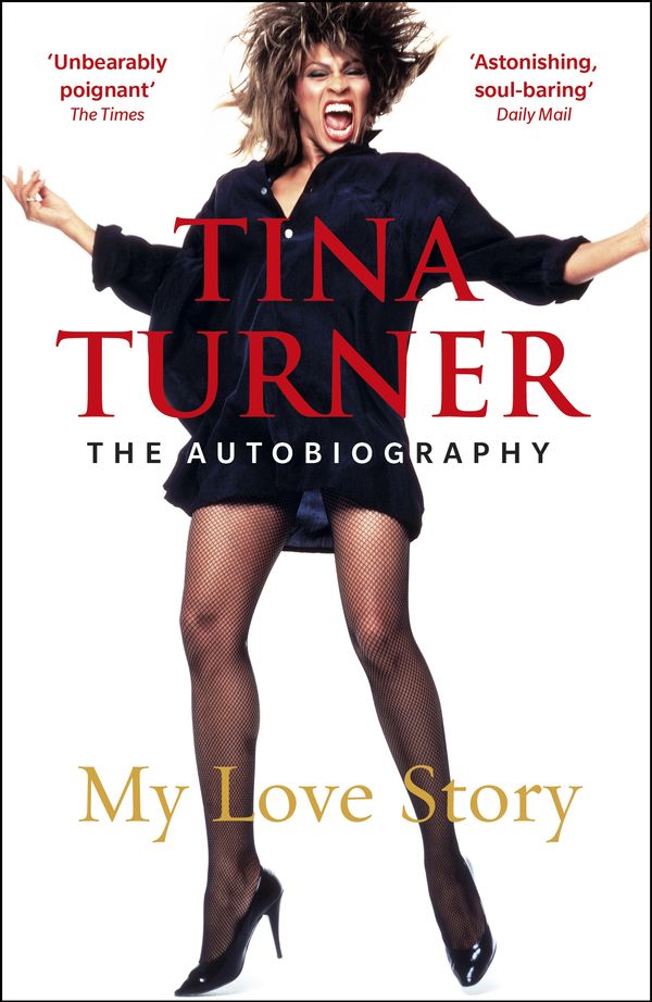 Cover Art for 9781787461017, My Love Story by Tina Turner
