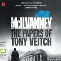 Cover Art for 9780655629412, The Papers of Tony Veitch: 2 by William McIlvanney