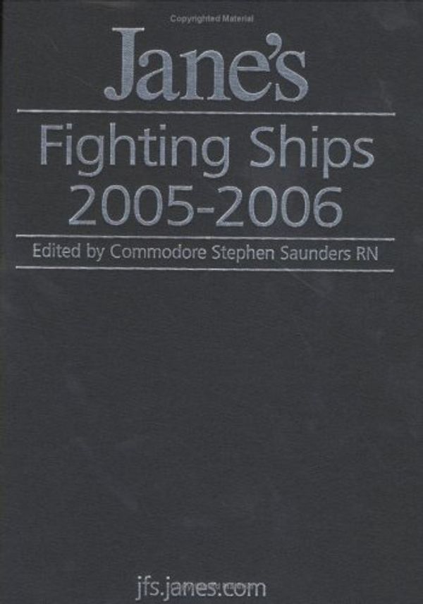 Cover Art for 9780710626929, Jane's Fighting Ships 2005/2006 by Stephen Saunders
