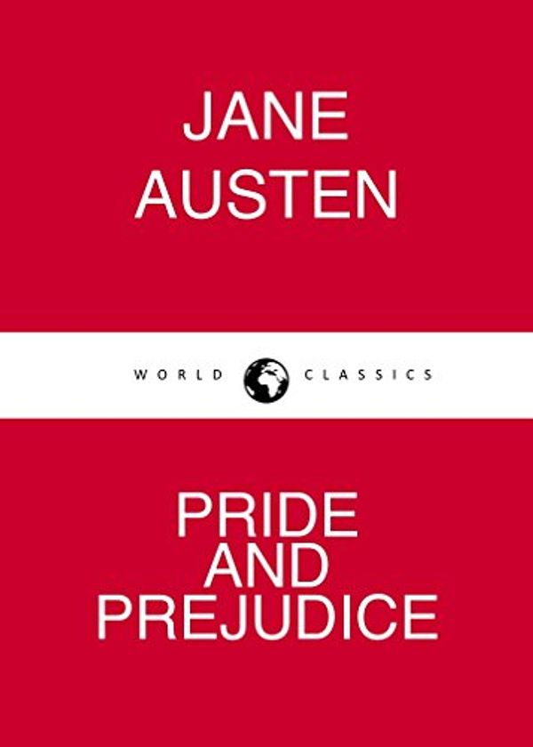 Cover Art for B01NBXWWWL, PRIDE AND PREJUDICE by Jane Austen author of Sense and Sensibility, Pride and Prejudice, Persuasion, Emma, Mansfield Park, Nothanger Abbey (Annotated) by Jane Austen