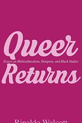 Cover Art for 9781554831746, Queer ReturnsEssays on Multiculturalism, Diaspora and Black ... by Rinaldo Walcott