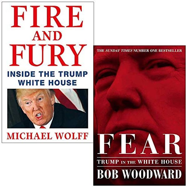 Cover Art for 9789123976751, Fire and Fury By Michael Wolff and Fear Trump in the White House By Bob Woodward 2 Books Collection Set by Michael Wolff, Bob Woodward