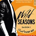 Cover Art for B00TT2E7HC, Wild Seasons Saison 1 Episode 7 Sweet filthy boy (French Edition) by Christina Lauren