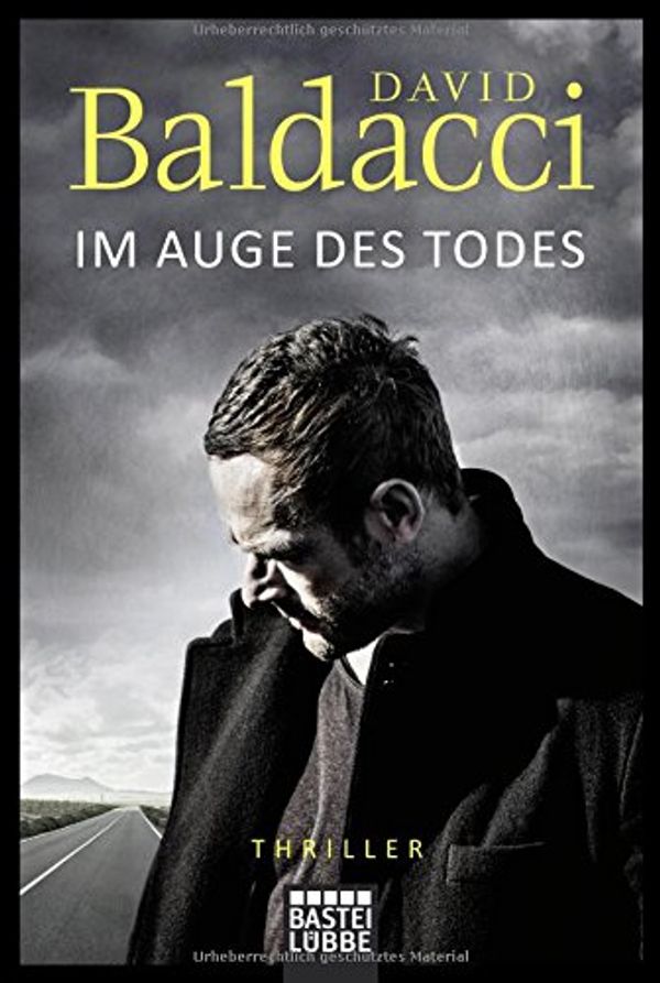 Cover Art for 9783404176106, Im Auge des Todes by David Baldacci