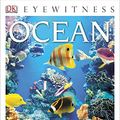 Cover Art for 9781465420961, DK Eyewitness Books: Ocean by Miranda MacQuitty