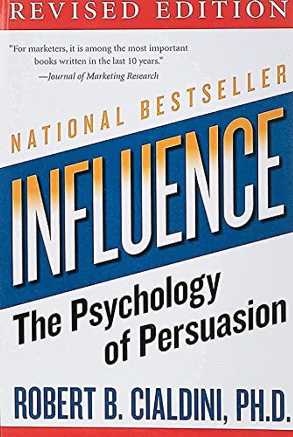 Cover Art for 8601200956184, Influence: The Psychology of Persuasion by Robert B. Cialdini
