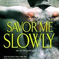 Cover Art for 9781416531630, Savor Me Slowly by Gena Showalter