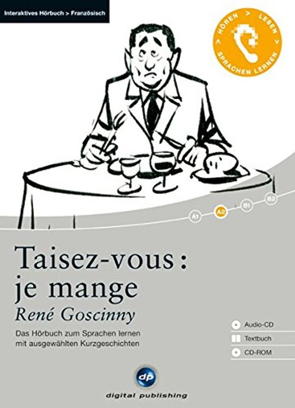 Cover Art for 9783869760339, Taisez-vous: je mange by René Goscinny