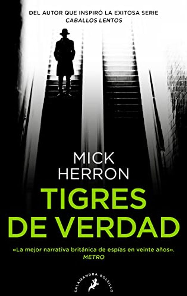 Cover Art for 9788418796593, Tigres de verdad (Serie Jackson Lamb 3) by Mick Herron