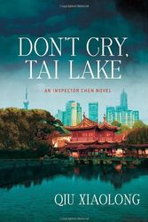 Cover Art for 9780312550646, Don't Cry, Tai Lake by Qiu Xiaolong