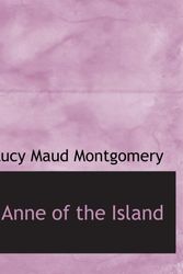 Cover Art for 9780554130477, Anne of the Island by Lucy Maud Montgomery