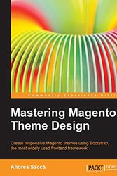 Cover Art for 9781783288236, Mastering Magento Theme Design by Andrea Sacca