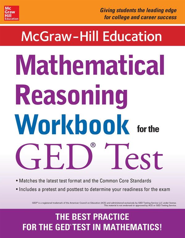 Cover Art for 9780071831840, McGraw-Hill Education Mathematical Reasoning Workbook for the GED Test by McGraw-Hill Education